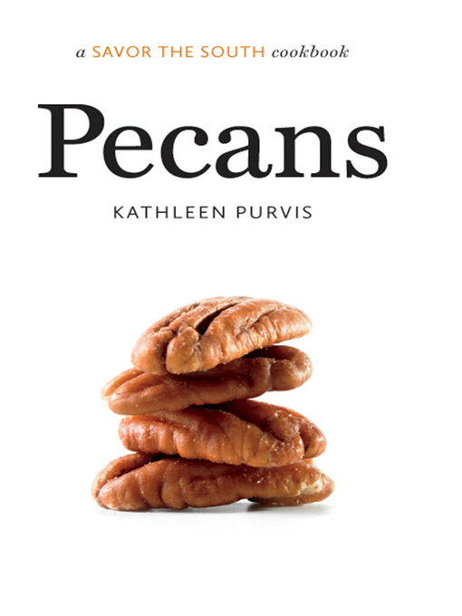 Title details for Pecans by Kathleen Purvis - Available